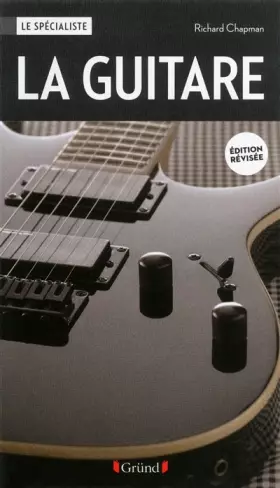 Couverture du produit · La guitare (nouvelle édition)