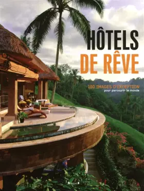 Couverture du produit · Hôtels de rêve