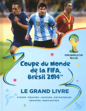 Couverture du produit · FIFA 2014 - Le Grand Livre