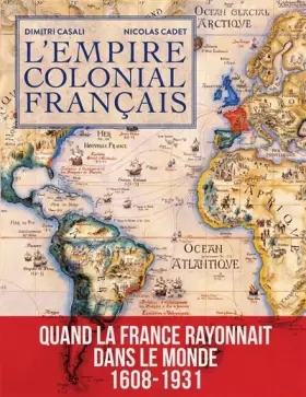 Couverture du produit · L'Empire colonial français