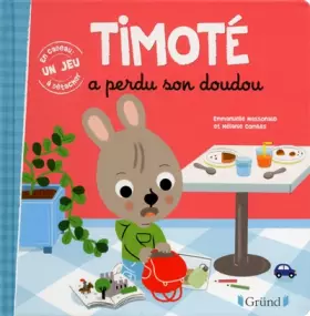Couverture du produit · Timoté a perdu son doudou
