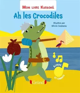 Couverture du produit · Mon livre karaoké - Ah les crocodiles