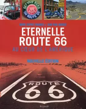 Couverture du produit · Eternelle Route 66, au cœur de l'Amérique