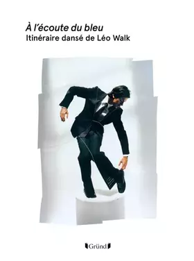 Couverture du produit · À l'écoute du bleu, Itinéraire dansé de Léo Walk