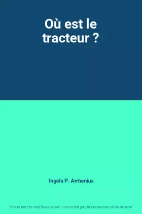 Couverture du produit · Où est le tracteur ?