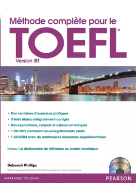 Couverture du produit · Méthode complète pour le TOEFL® version iBT (Méthode de préparation avec exercices pratiques + 3 tests blancs corrigés + 1 CD MP3 + 1 CD-Rom