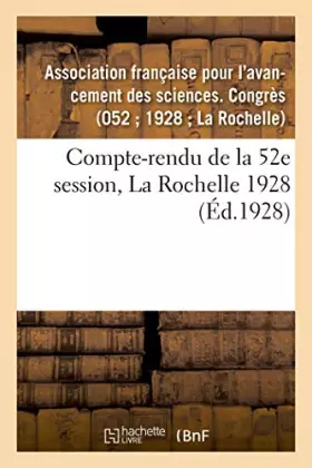 Couverture du produit · Compte-rendu de la 52e session, La Rochelle 1928