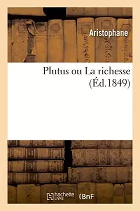 Couverture du produit · Plutus ou La richesse