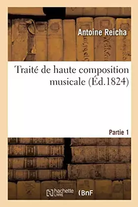 Couverture du produit · Traité de haute composition musicale. Partie 1