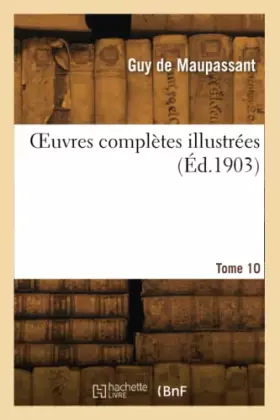 Couverture du produit · OEuvres complètes illustrées. Tome 10