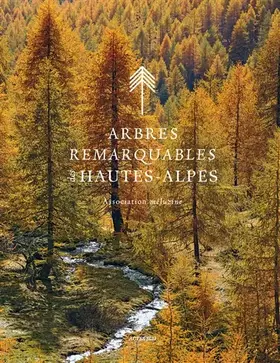 Couverture du produit · Arbres remarquables des Hautes-Alpes