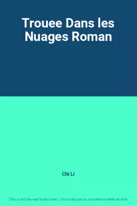 Couverture du produit · Trouee Dans les Nuages Roman