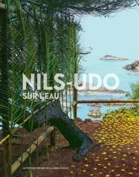 Couverture du produit · Nils-Udo, sur l'eau