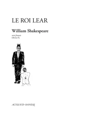 Couverture du produit · Le Roi Lear: texte français Olivier Py