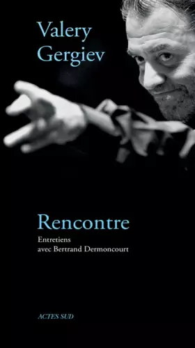 Couverture du produit · Rencontre avec Valery Gergiev