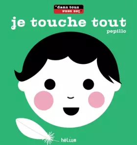 Couverture du produit · Je touche tout: Dans tous les sens