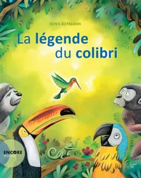 Couverture du produit · La légende du colibri