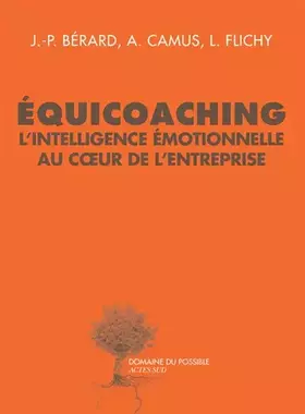 Couverture du produit · Équicoaching l'intelligence émotionnelle au coeur de l'entreprise