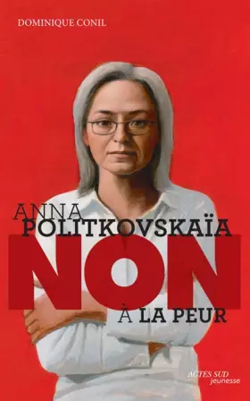 Couverture du produit · Anna Politkovskaïa : "Non à la peur"