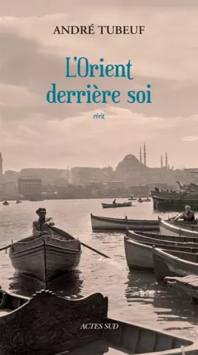 Couverture du produit · L'Orient derrière soi