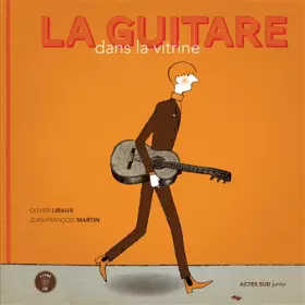 Couverture du produit · La guitare dans la vitrine
