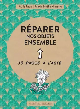 Couverture du produit · Réparer nos objets ensemble