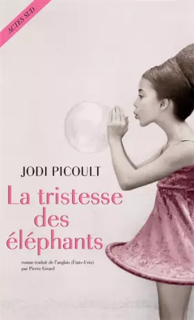 Couverture du produit · La tristesse des éléphants