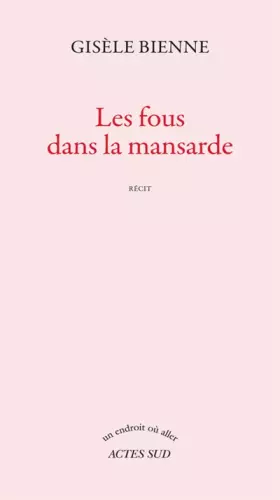 Couverture du produit · Les fous dans la mansarde