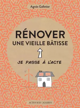 Couverture du produit · Rénover une vieille bâtisse