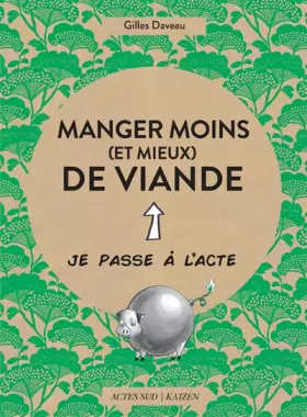 Couverture du produit · Manger moins (et mieux) de viande
