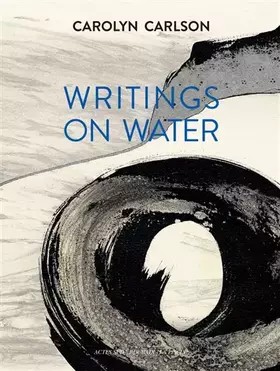 Couverture du produit · Writings on water: Écrits sur l'eau