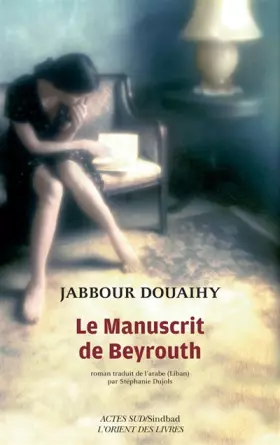 Couverture du produit · Le manuscrit de Beyrouth