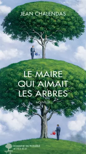 Couverture du produit · Le maire qui aimait les arbres