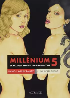 Couverture du produit · Millénium 5 - La fille qui rendait coup