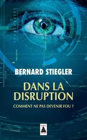 Couverture du produit · Dans la disruption: Comment ne pas devenir fou ?