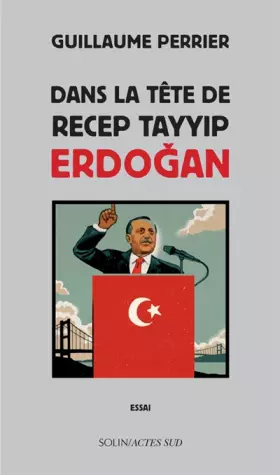 Couverture du produit · Dans la tête de Recep Tayyip Erdogan