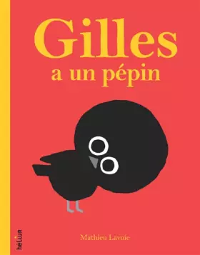 Couverture du produit · Gilles a un pépin