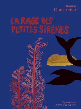 Couverture du produit · La Rage des petites sirènes