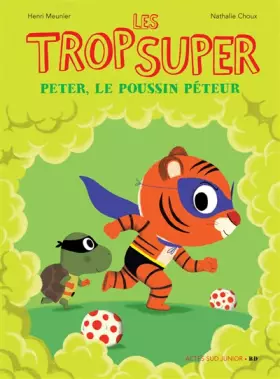 Couverture du produit · Les Trop Super - Peter le poussin péteur