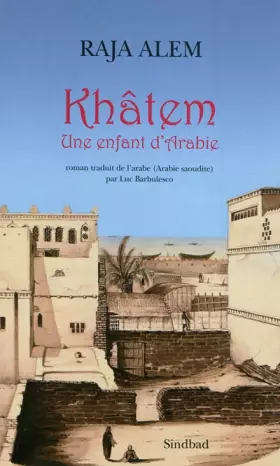 Couverture du produit · Khâtem: Une enfant d'arabie