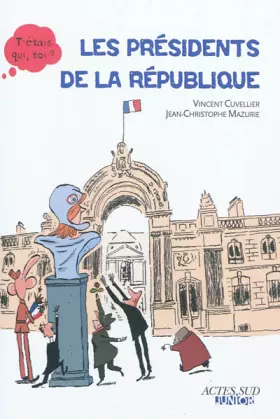 Couverture du produit · Les Présidents de la République