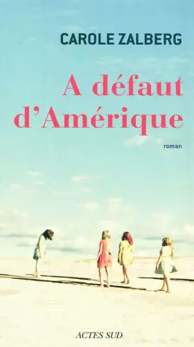 Couverture du produit · A défaut d'Amérique