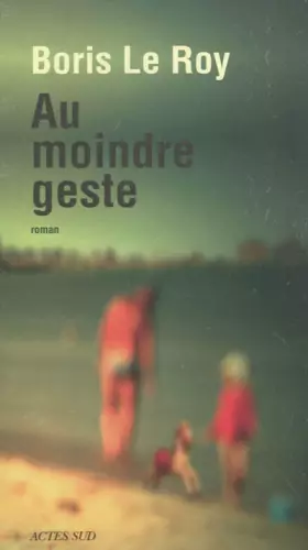 Couverture du produit · Au moindre geste