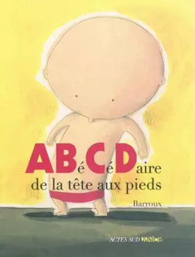 Couverture du produit · ABéCéDaire de la tête aux pieds
