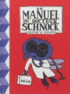 Couverture du produit · Le manuel du docteur Schnock