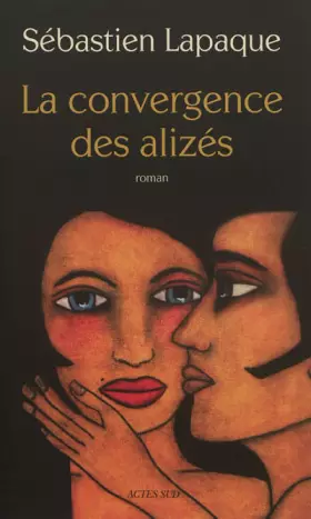 Couverture du produit · La convergence des alizés