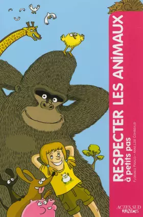 Couverture du produit · Respecter les animaux à petits pas