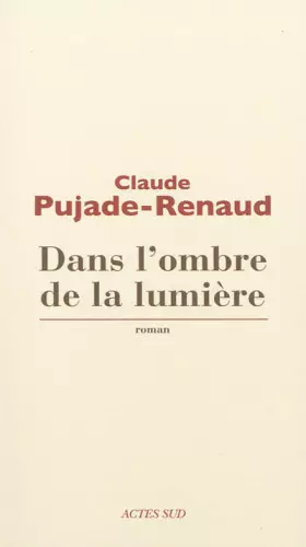 Couverture du produit · Dans l'ombre de la lumière