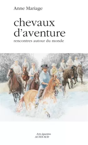 Couverture du produit · Chevaux d'aventure: Rencontres autour du monde