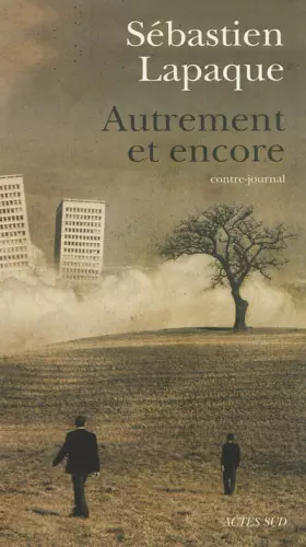 Couverture du produit · Autrement et encore : Contre-journal
